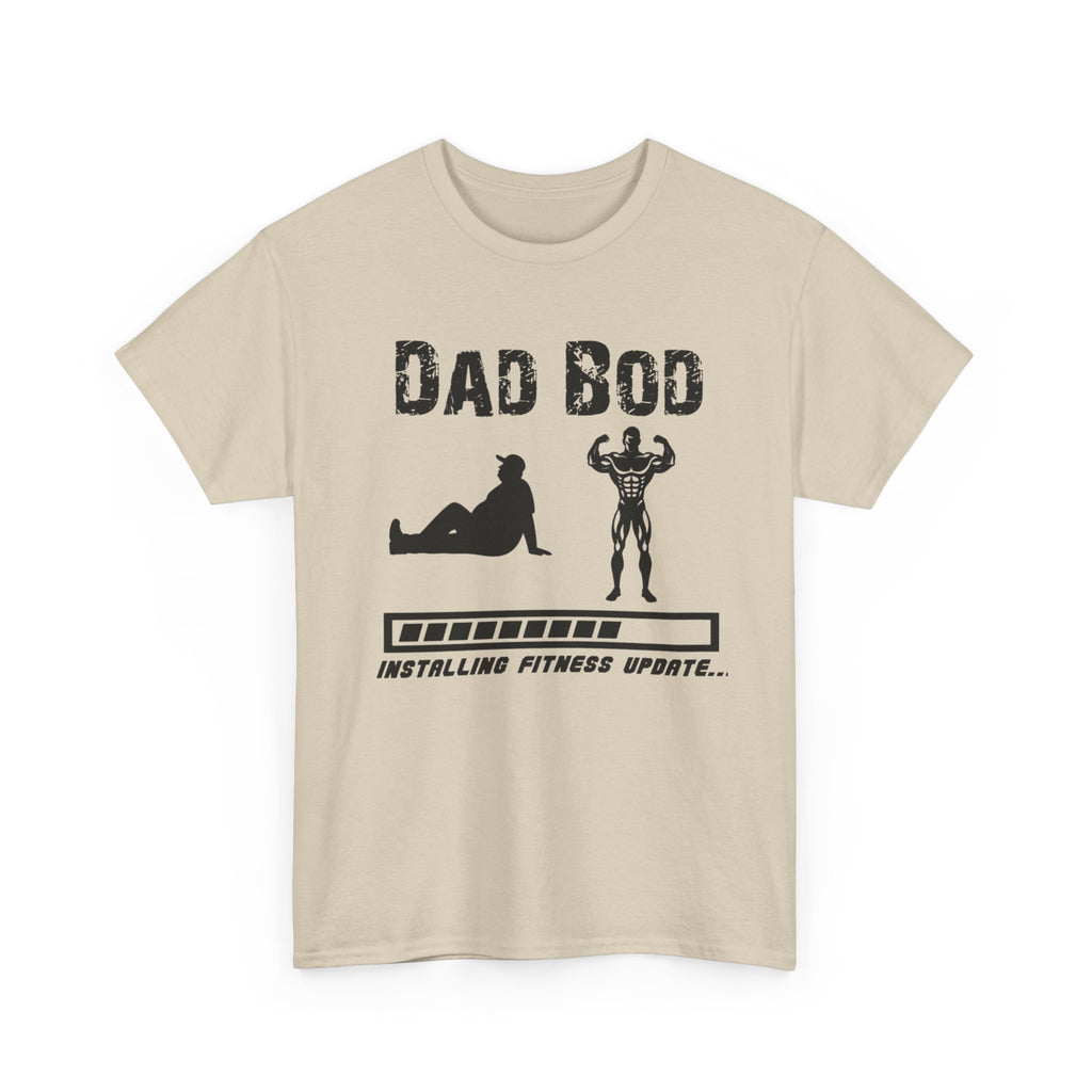 Dad Bod T-Shirt — "Installing Fitness Update" Funny Father’s Day Tee