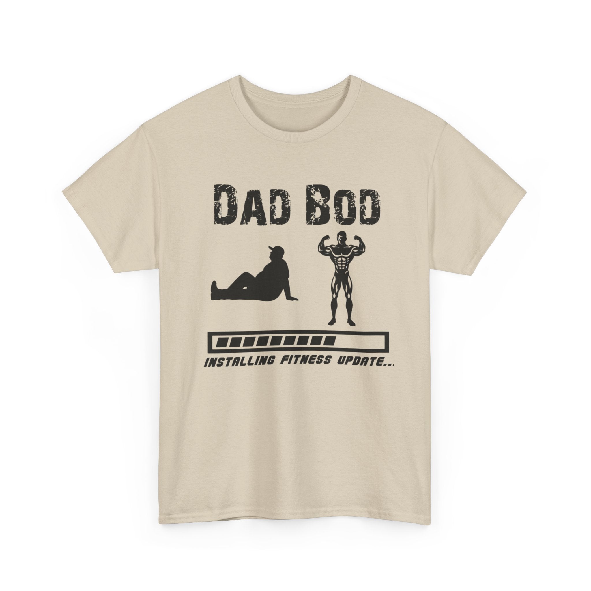 Dad Bod T-Shirt — "Installing Fitness Update" Funny Father’s Day Tee