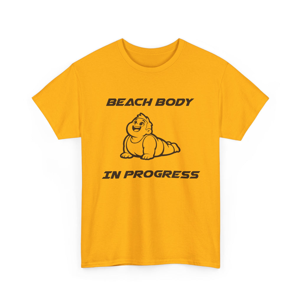 Beach Body In Progress T-Shirt — Funny Fitness Graphic Tee