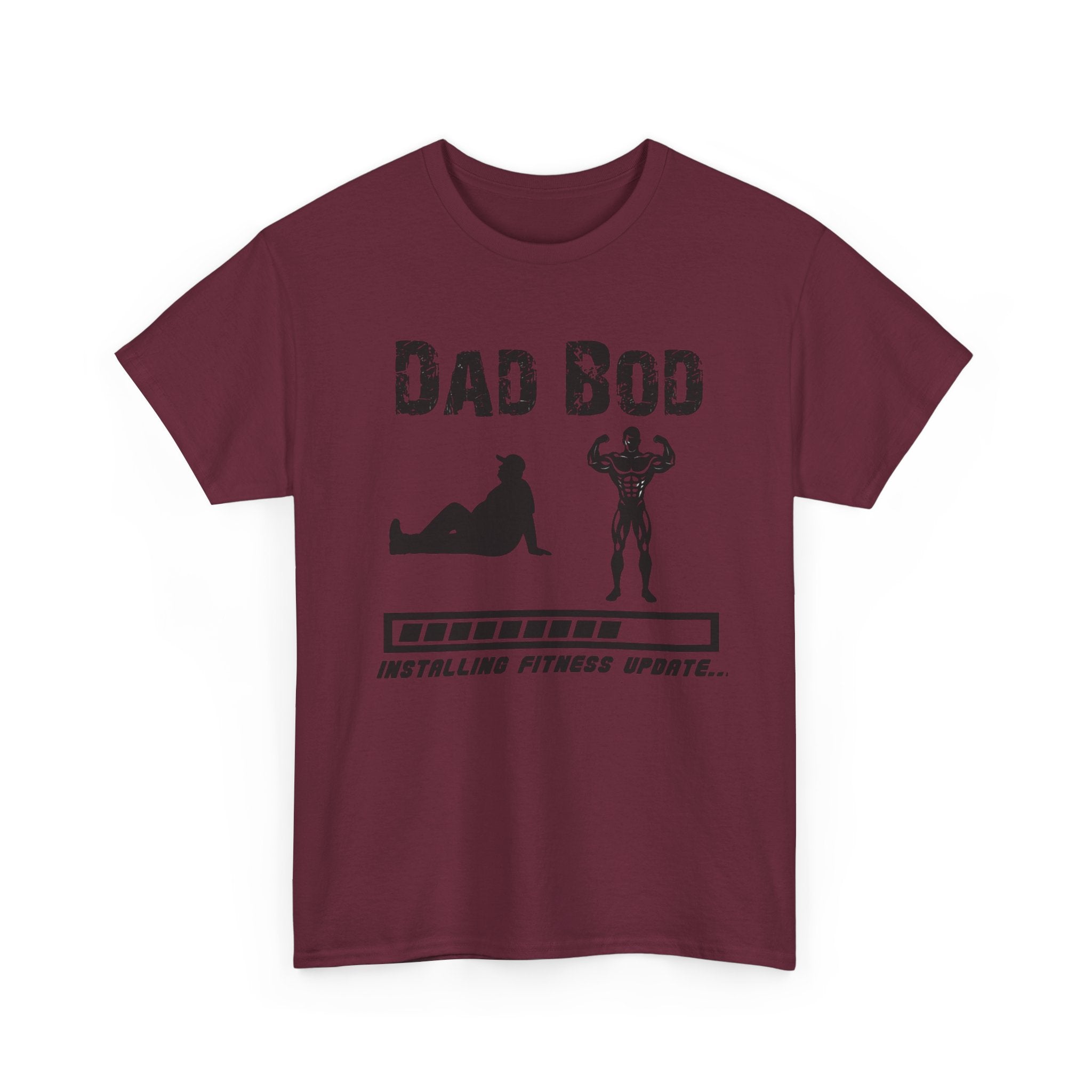 Dad Bod T-Shirt — "Installing Fitness Update" Funny Father’s Day Tee