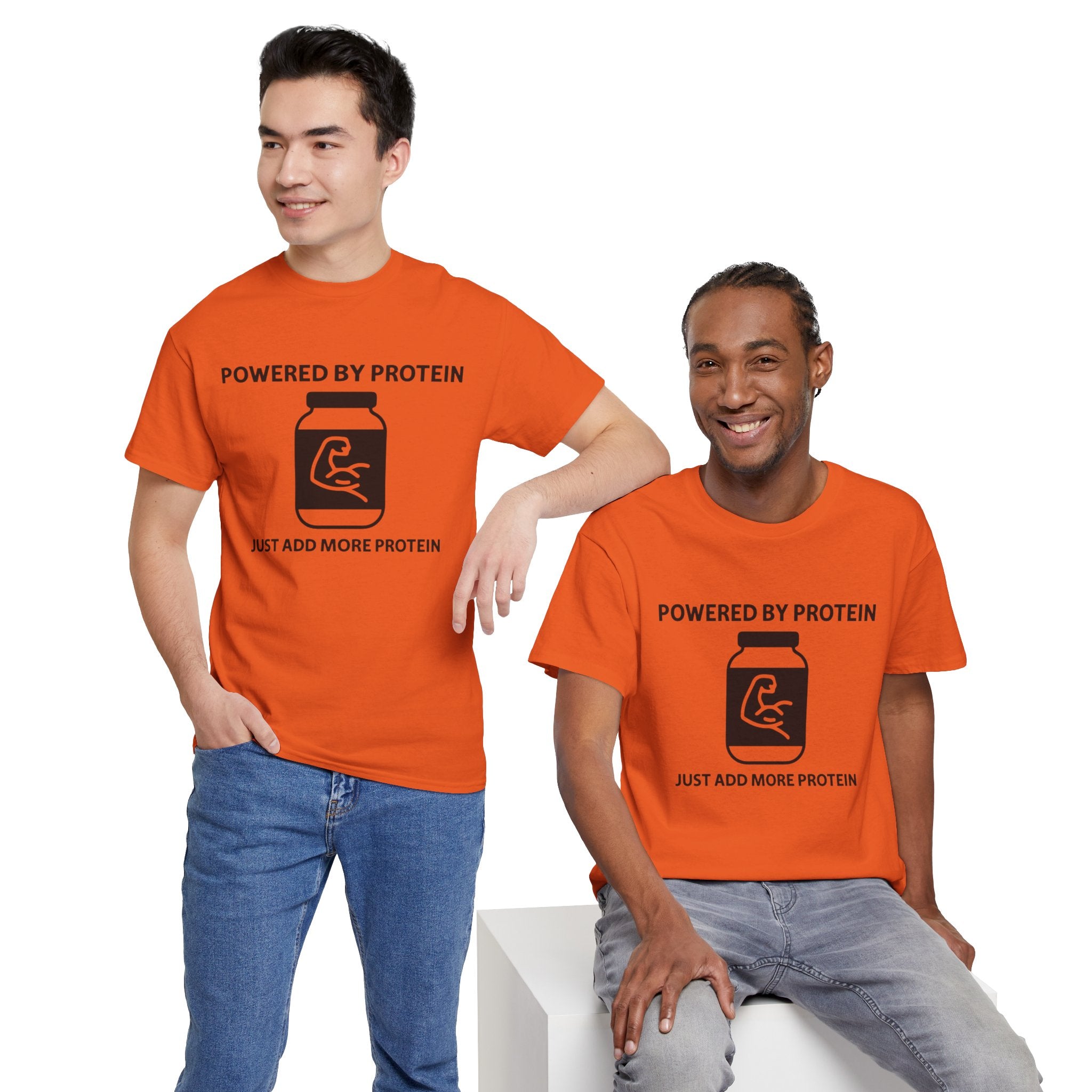 Powered by Protein T-Shirt — "Just Add More Protein" Gym Fitness Tee