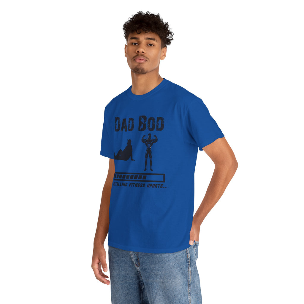 Dad Bod T-Shirt — "Installing Fitness Update" Funny Father’s Day Tee