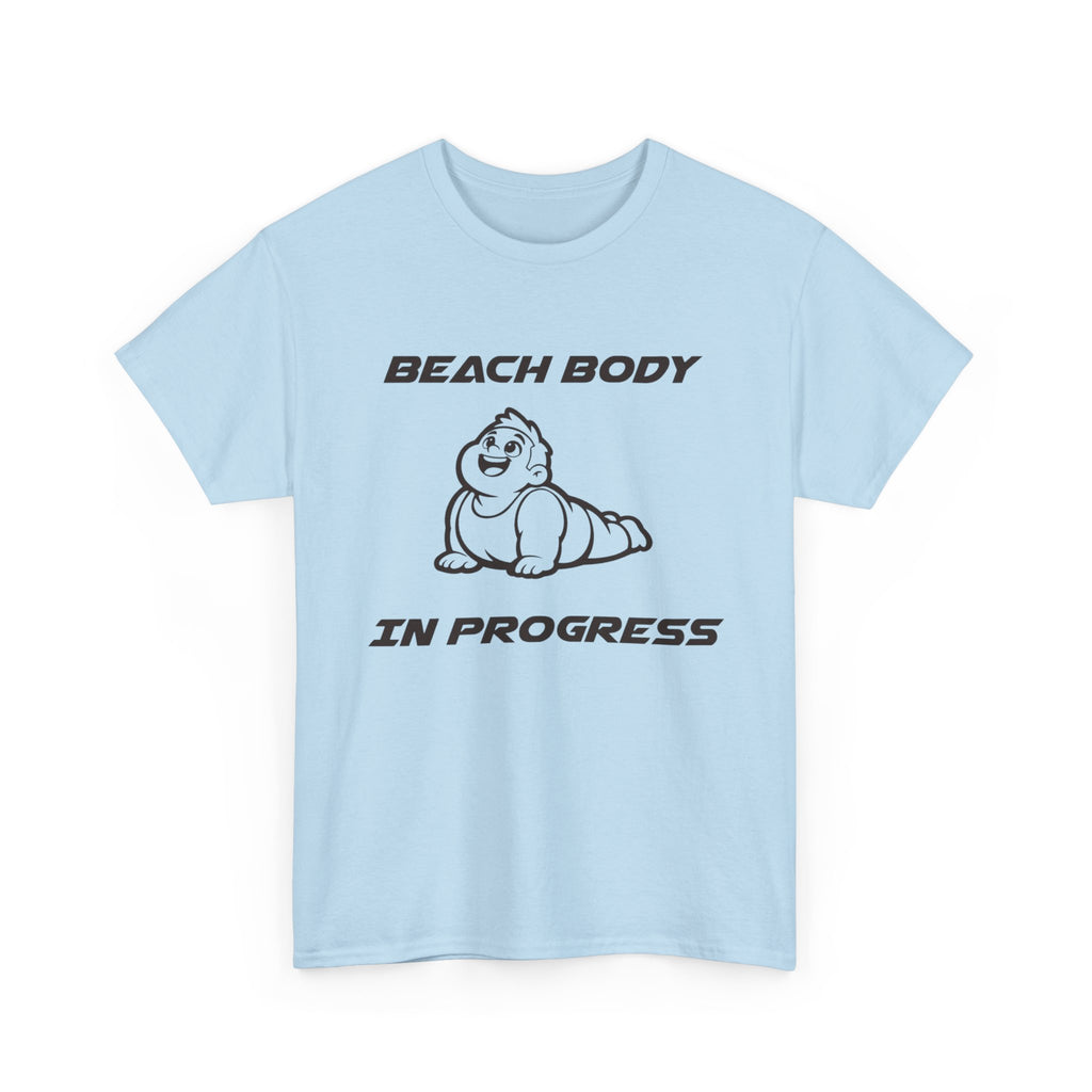 Beach Body In Progress T-Shirt — Funny Fitness Graphic Tee