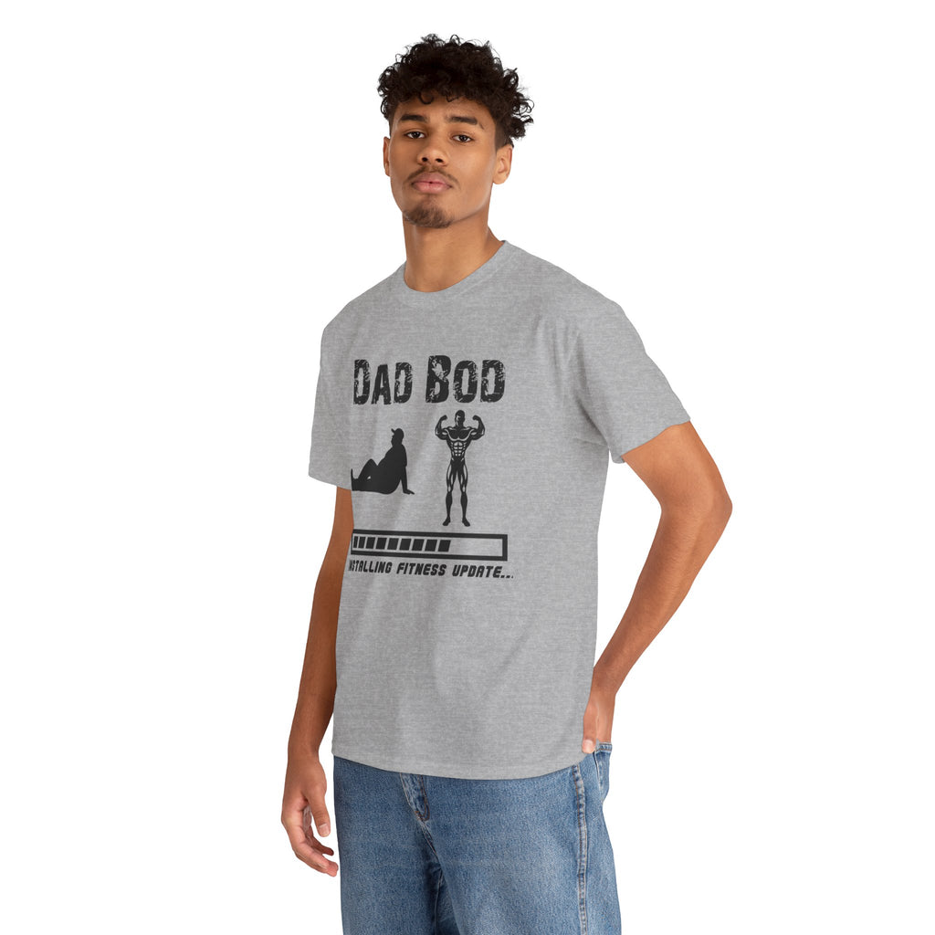 Dad Bod T-Shirt — "Installing Fitness Update" Funny Father’s Day Tee