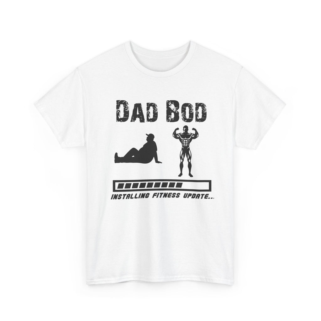 Dad Bod T-Shirt — "Installing Fitness Update" Funny Father’s Day Tee
