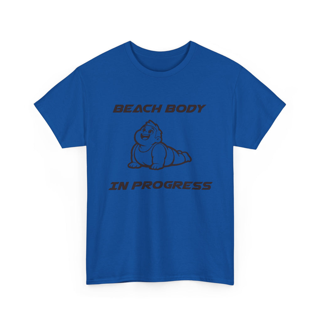 Beach Body In Progress T-Shirt — Funny Fitness Graphic Tee